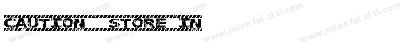 CAUTION - Store in字体转换